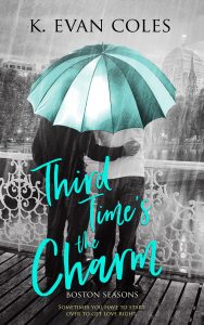 Third Time's the Charm | K. Evan Coles
