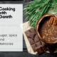 Cooking with Gareth: Sugar, Spice & Memories