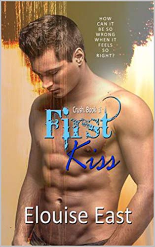 First Kiss by Elouise East | amazon.com