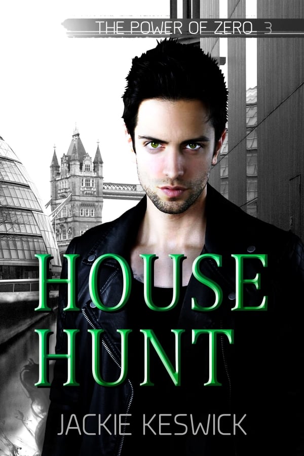 House Hunt, The Power of Zero Book 3 | A Romantic Suspense novel by Jackie Keswick