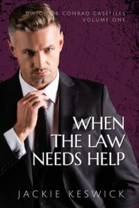 When the Law Needs Help, an mm cosy mystery collection from Jackie Keswick